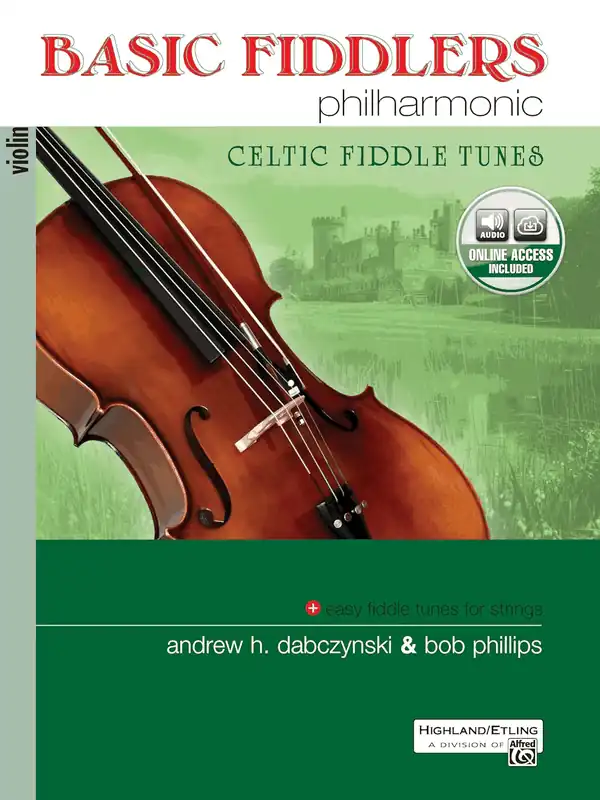  Basic Fiddlers Philharmonic Celtic Fiddle Tunes: Violin, Book & Online Audio (Philharmonic Series)