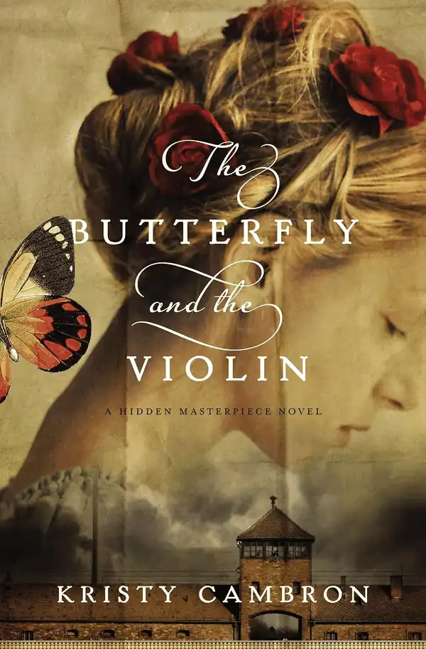  The Butterfly and the Violin (A Hidden Masterpiece Novel)