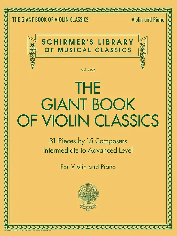  Giant Book of Violin Classics for Violin with Piano Accompaniment (Schirmer's Library of Musical Classics, 2152)